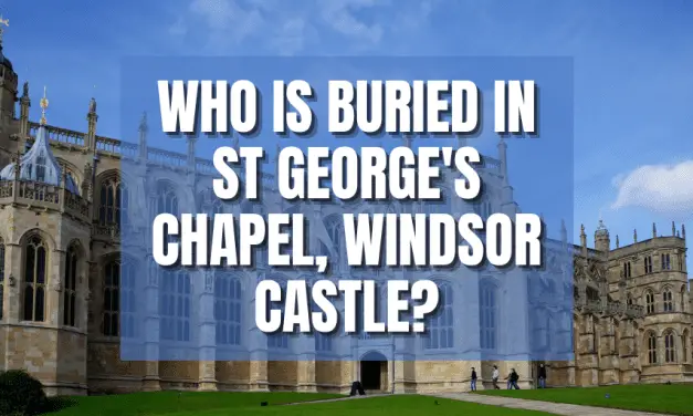 Who is buried in St George’s Chapel, Windsor Castle?