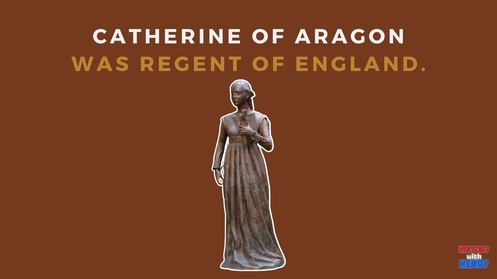 6 Catherine of Aragon was Regent of England. 12 Facts about Catherine of Aragon