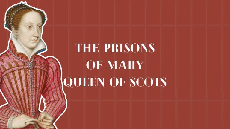 The prisons of Mary Queen of Scots