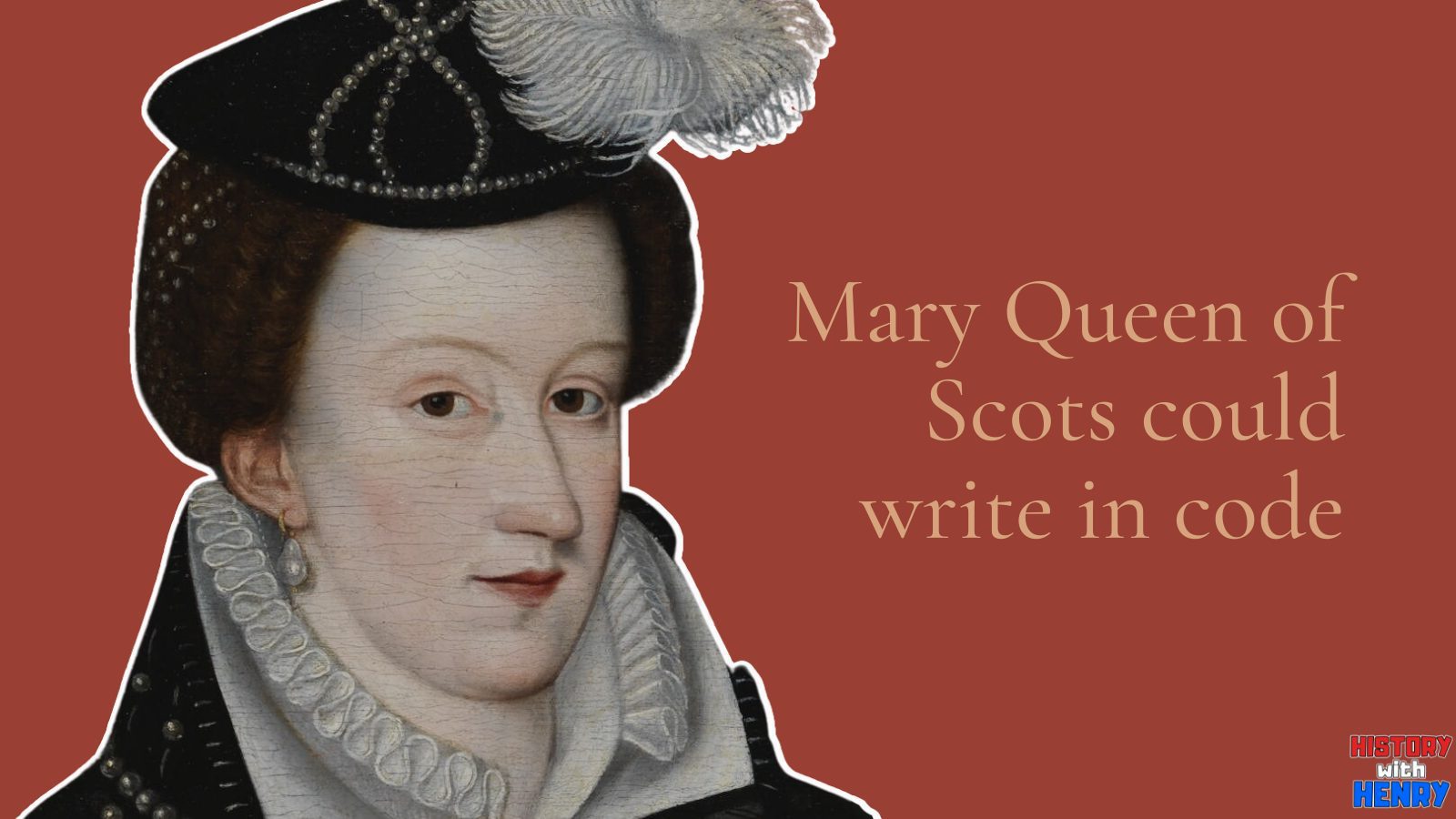 10 Mary Queen of Scots could write in code Mary Queen of Scots Facts