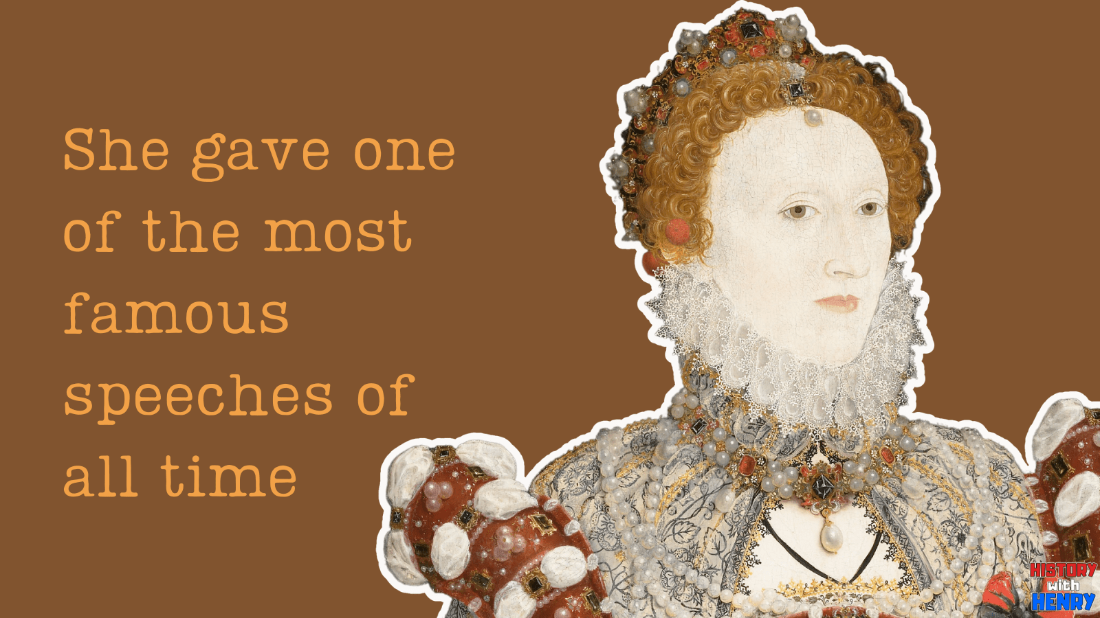 13 She gave one of the most famous speeches of all time 13 Facts About Elizabeth I