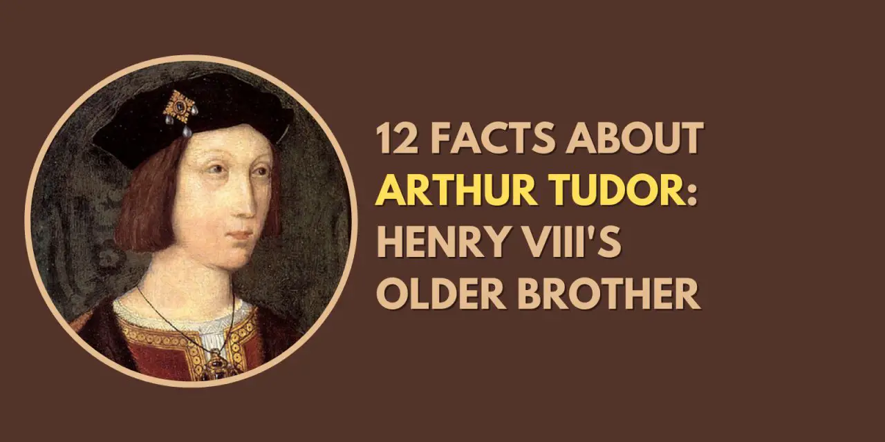 12 facts about Arthur Tudor: Henry VIII’s older brother