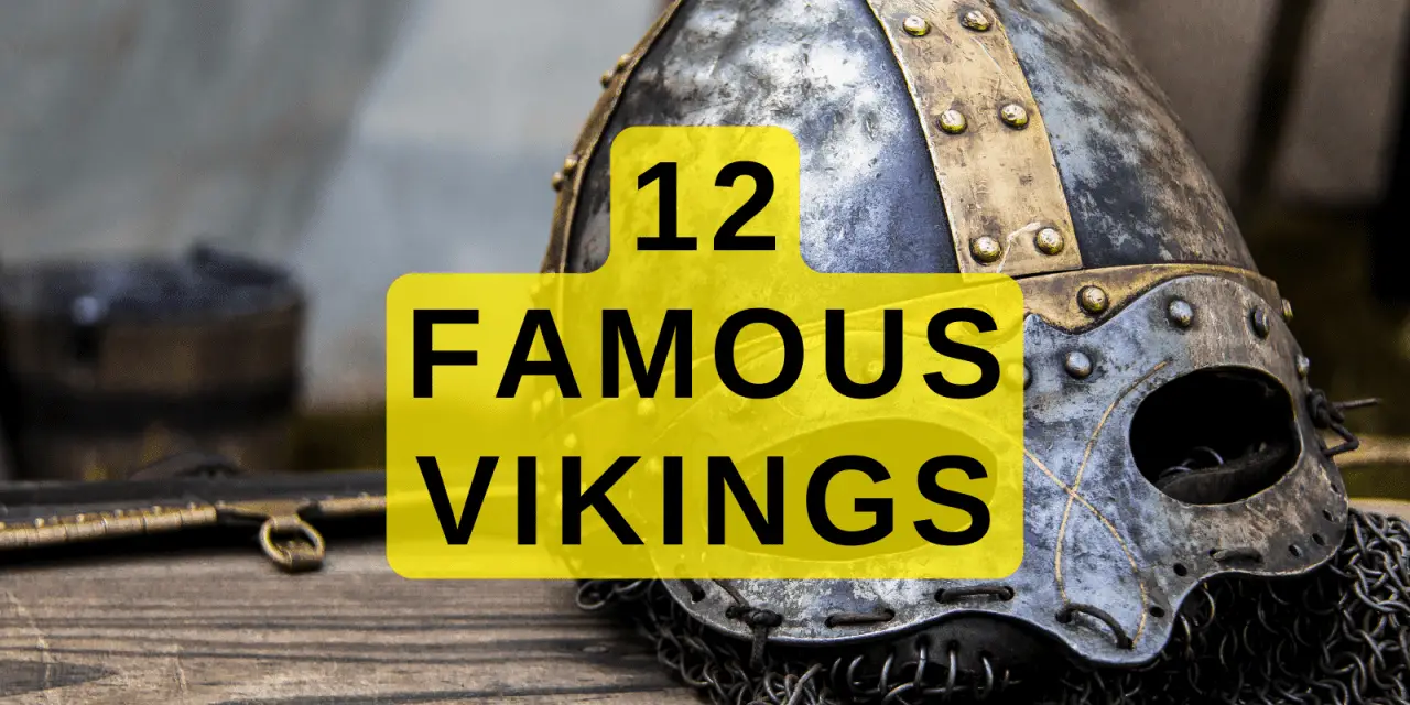 12 Famous Vikings