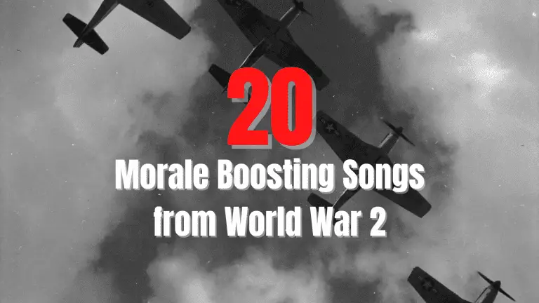20 Morale Boosting Songs from World War 2