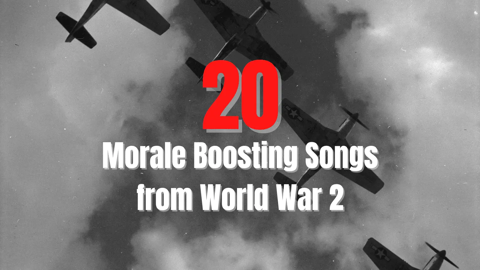 Morale Boosting Songs World War 2