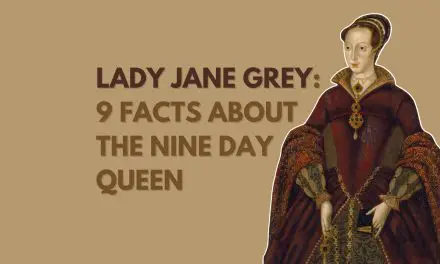 Lady Jane Grey: 9 Facts about the nine day queen