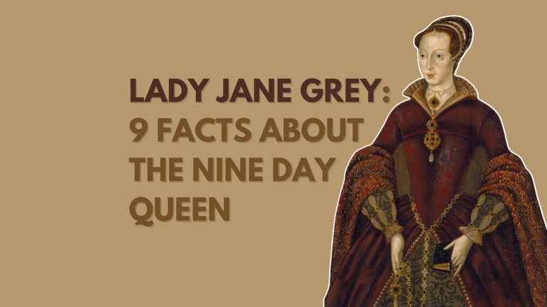 Lady Jane Grey: 9 Facts about the nine day queen