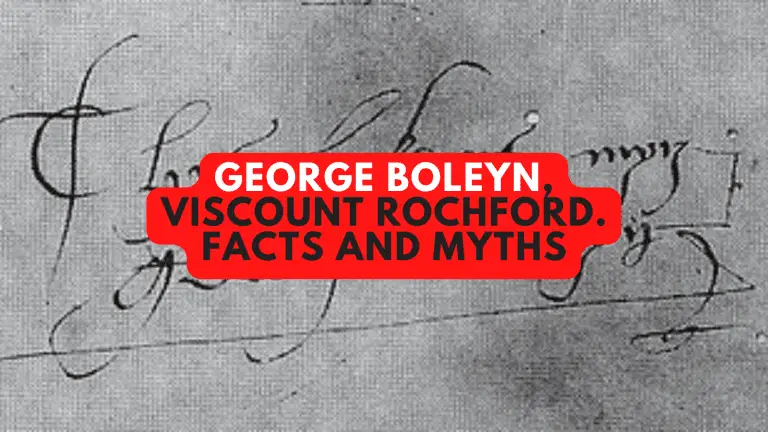George Boleyn, Viscount Rochford: Facts and Myths