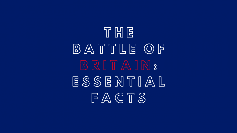 The Battle of Britain: Essential Facts