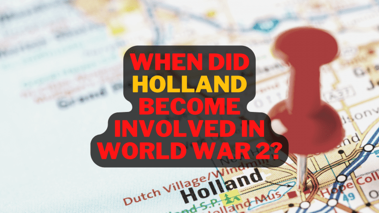 When did Holland become involved in World War 2?