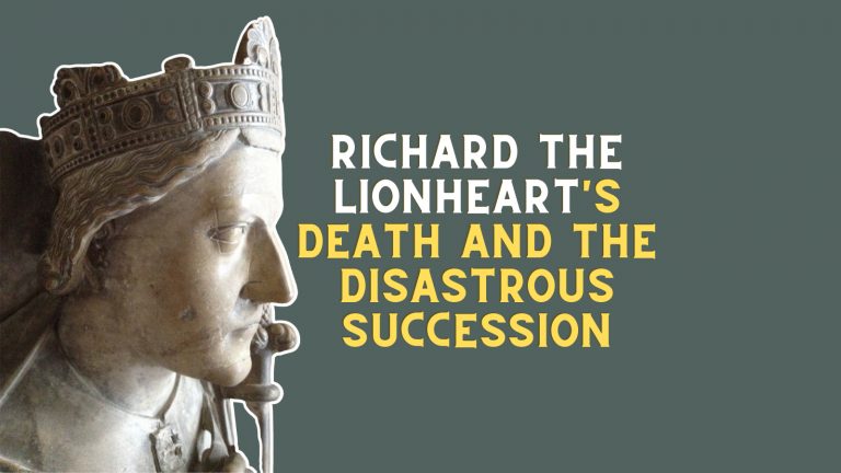 Richard the Lionheart’s death and the disastrous succession