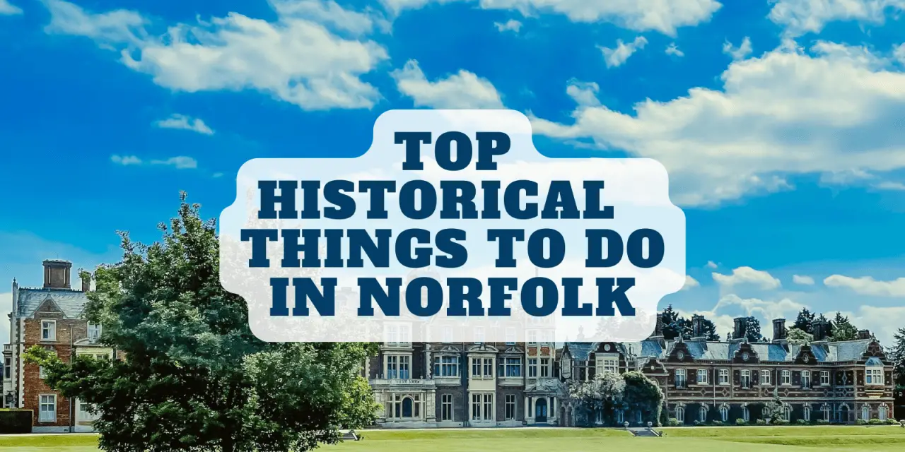 Top 22 Historical  Things To Do In Norfolk in 2023