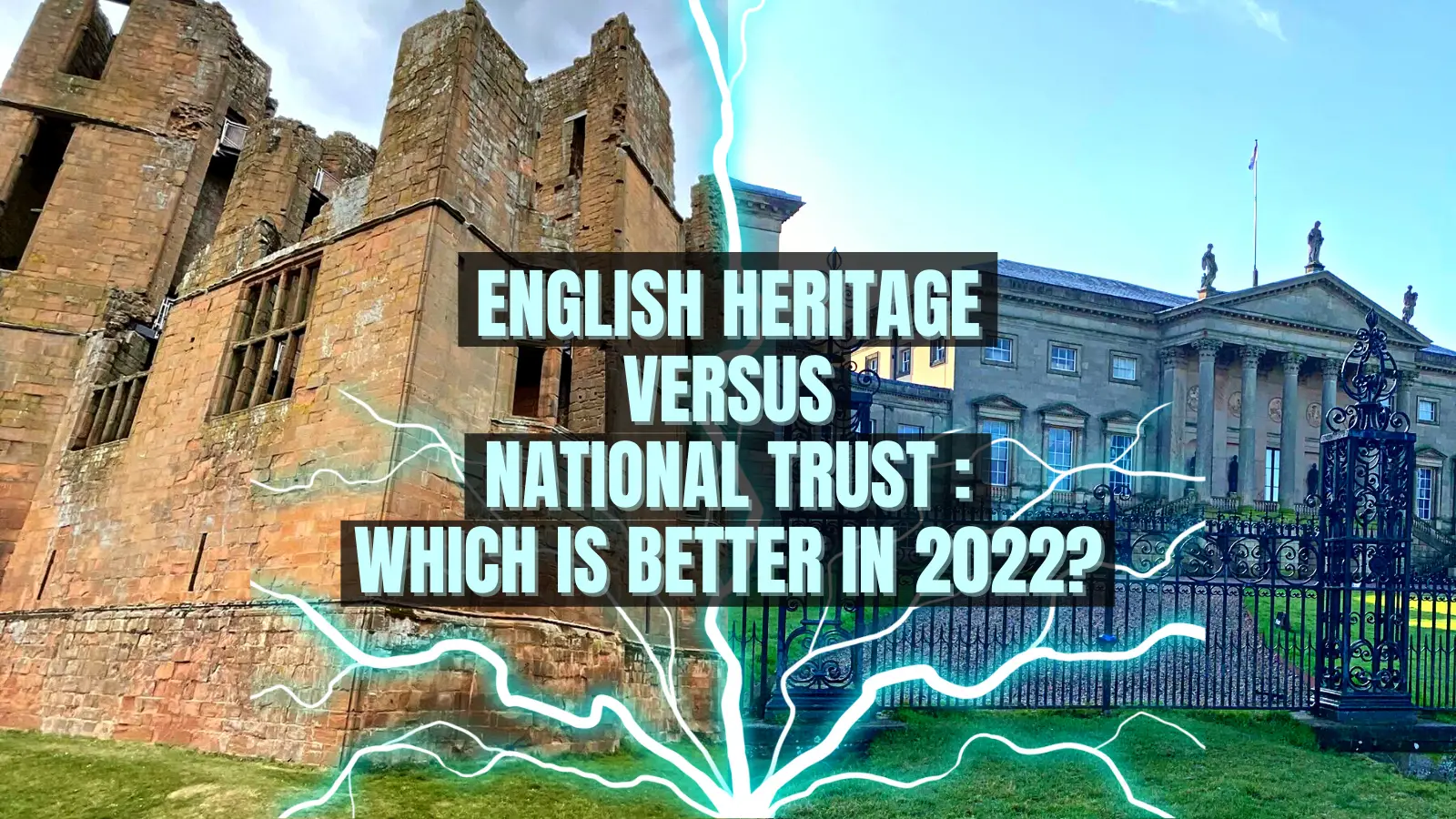 English Heritage vs National Trust