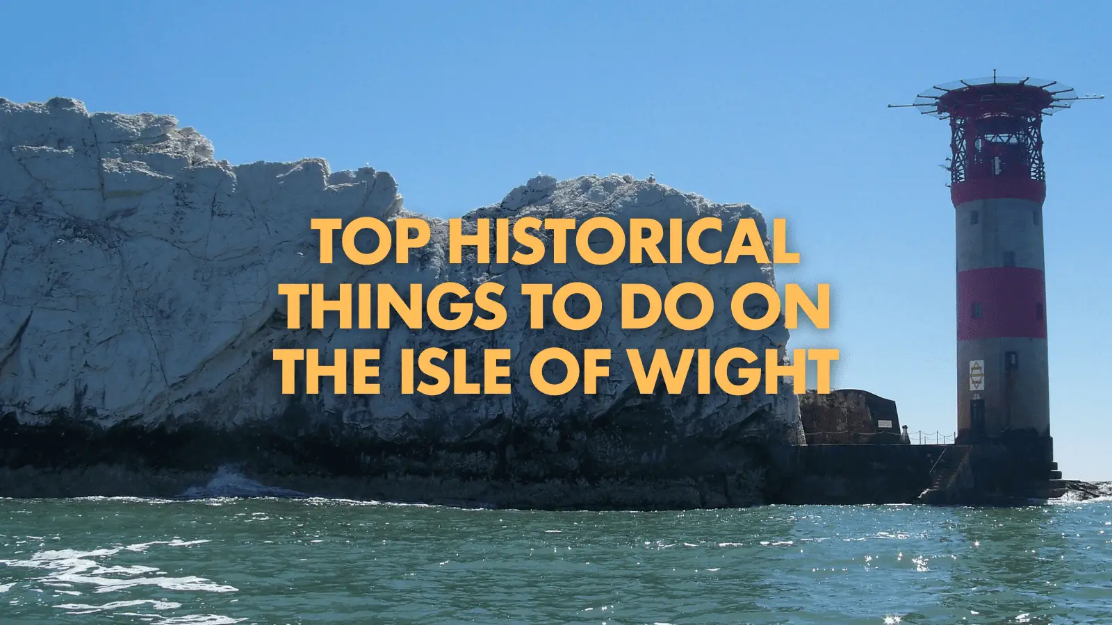 Things To Do On The Isle of Wight