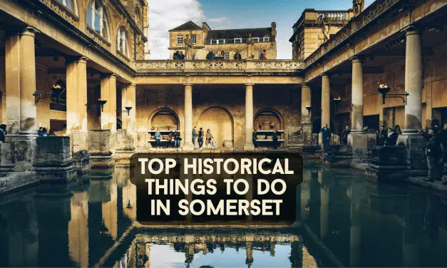 Top 23 Historical Things to do in Somerset in 2022