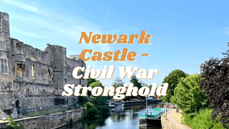 Newark Castle – Civil War Stronghold