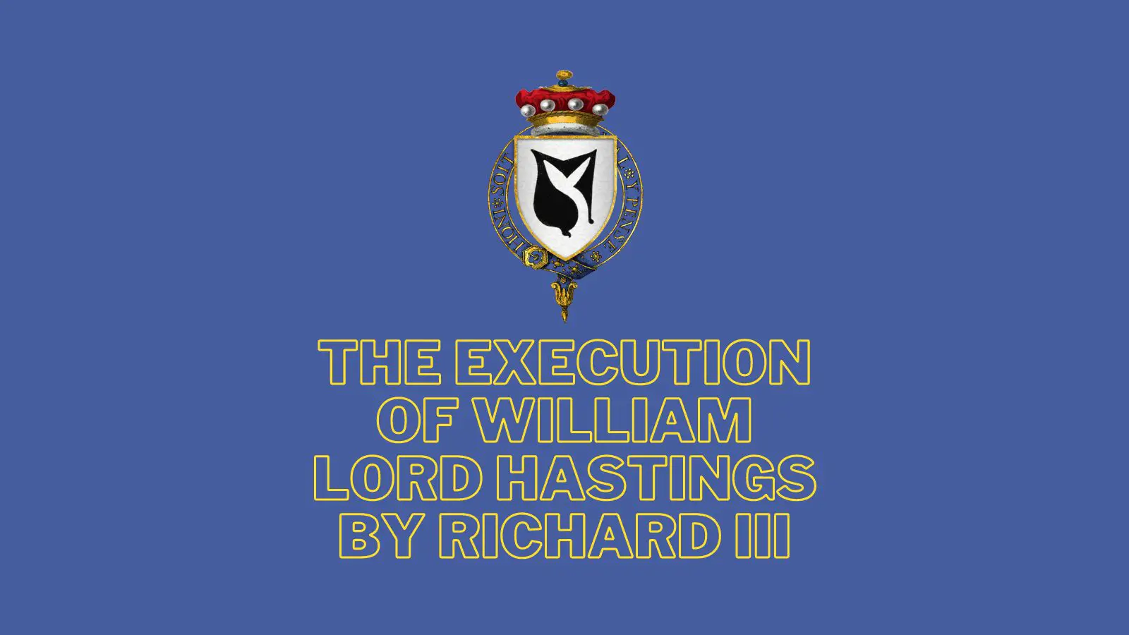 Execution of William Lord Hastings