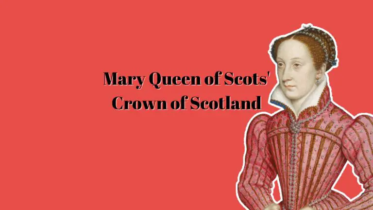Mary Queen of Scots’ Crown of Scotland