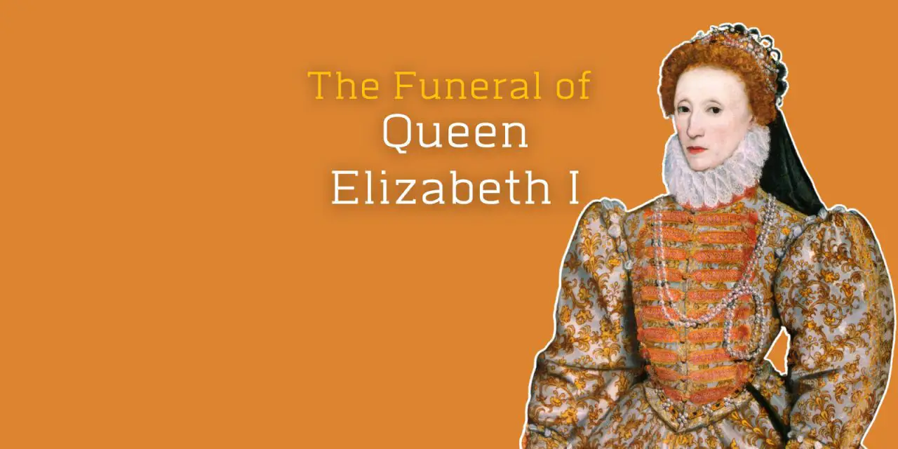 The Funeral of Queen Elizabeth I