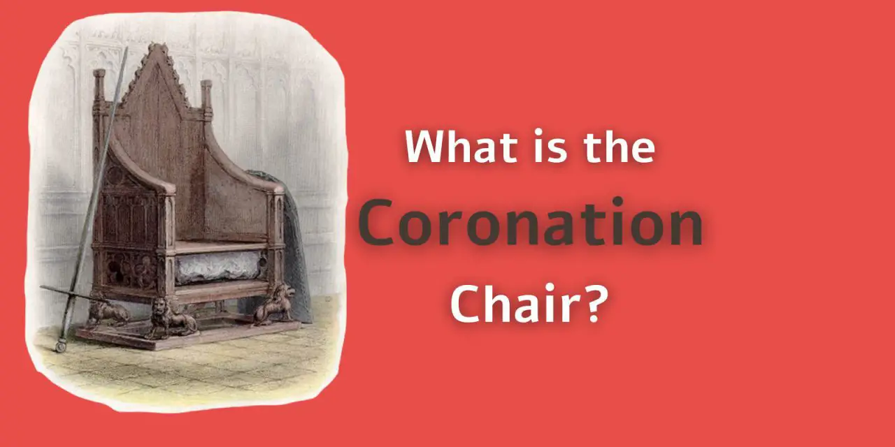 What is the Coronation Chair?