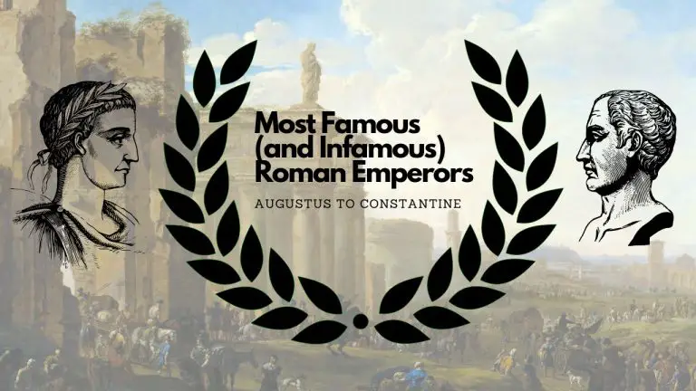 15 of the Most Famous (and Infamous) Roman Emperors: From Augustus to Constantine