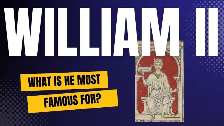 What is William II famous for?
