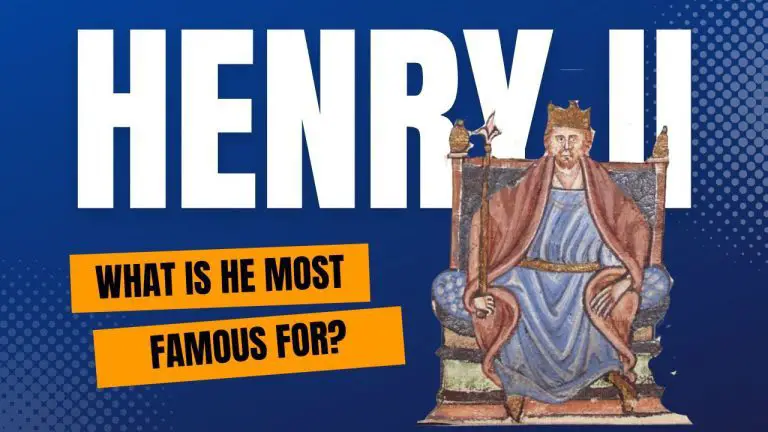 What is Henry II most famous for?