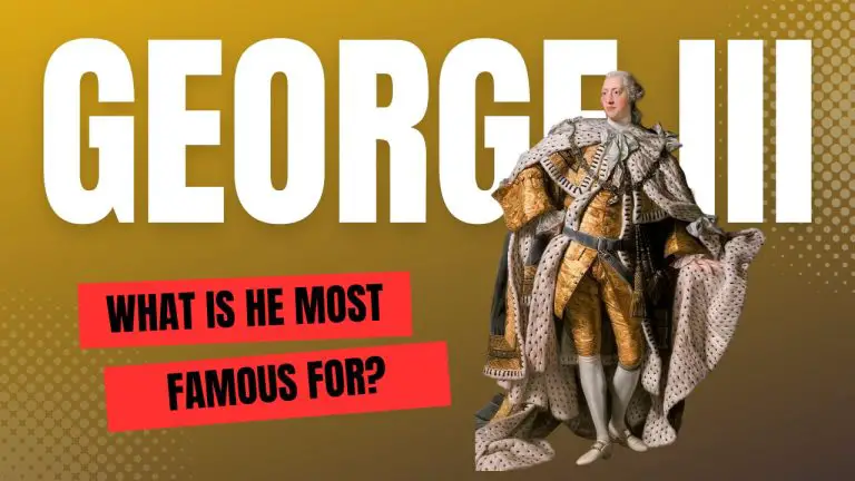 What is George III most famous for?