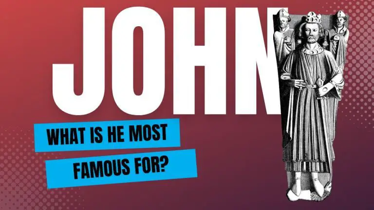 What is King John most famous for?